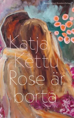 Rose är borta