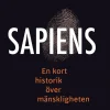 Sapiens : en kort historik över mänskligheten