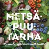 Satoisa metsäpuutarha