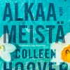 Se alkaa meistä
