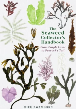 Seaweed Collector's Handbook, The