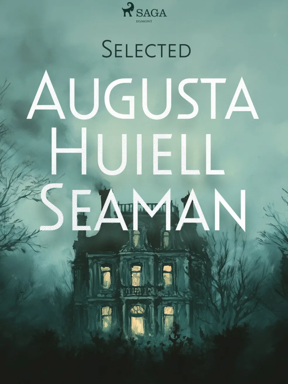 Selected Augusta Huiell Seaman