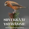 Siivekkäät ystävämme
