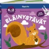 Silitä ja tutki! eläinystävät koskettelukirja 6 kk -2 v