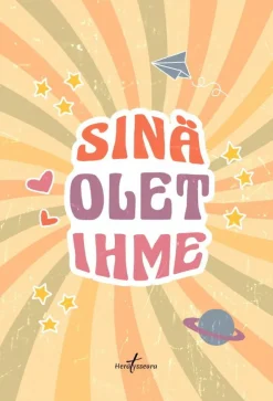 Sinä olet ihme