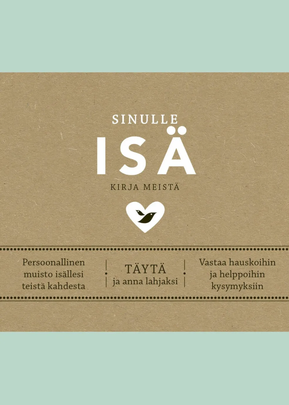 Sinulle isä