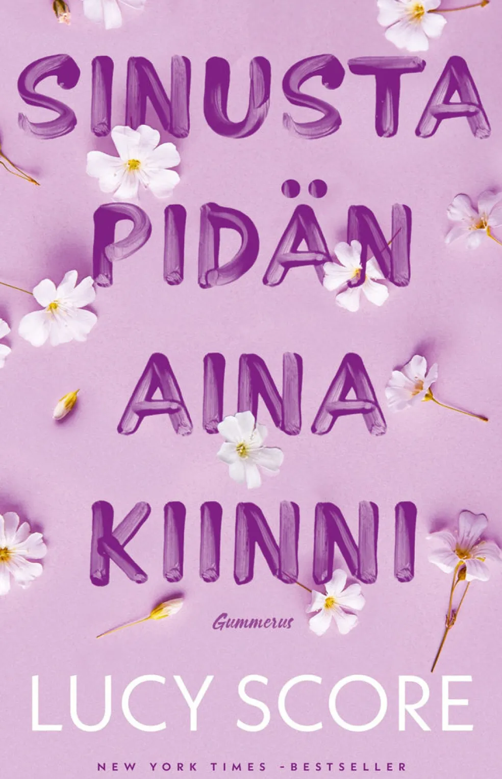 Sinusta pidän aina kiinni