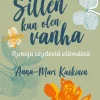 Sitten kun olen vanha
