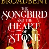 Songbird and the Heart of Stone, The