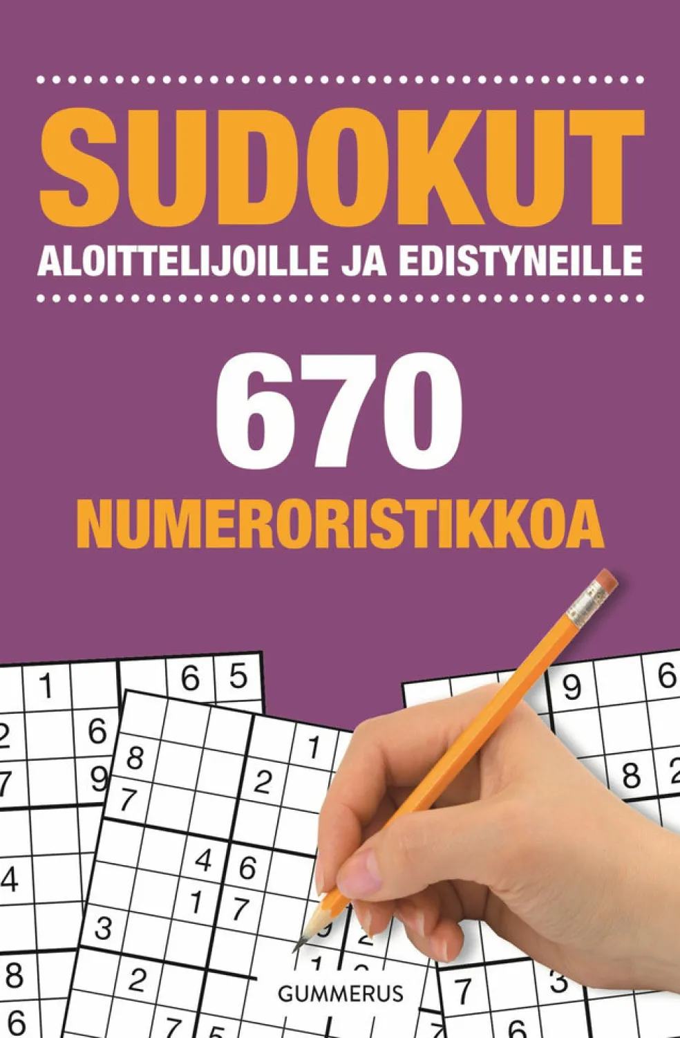 Sudokut aloittelijoille ja edistyneille