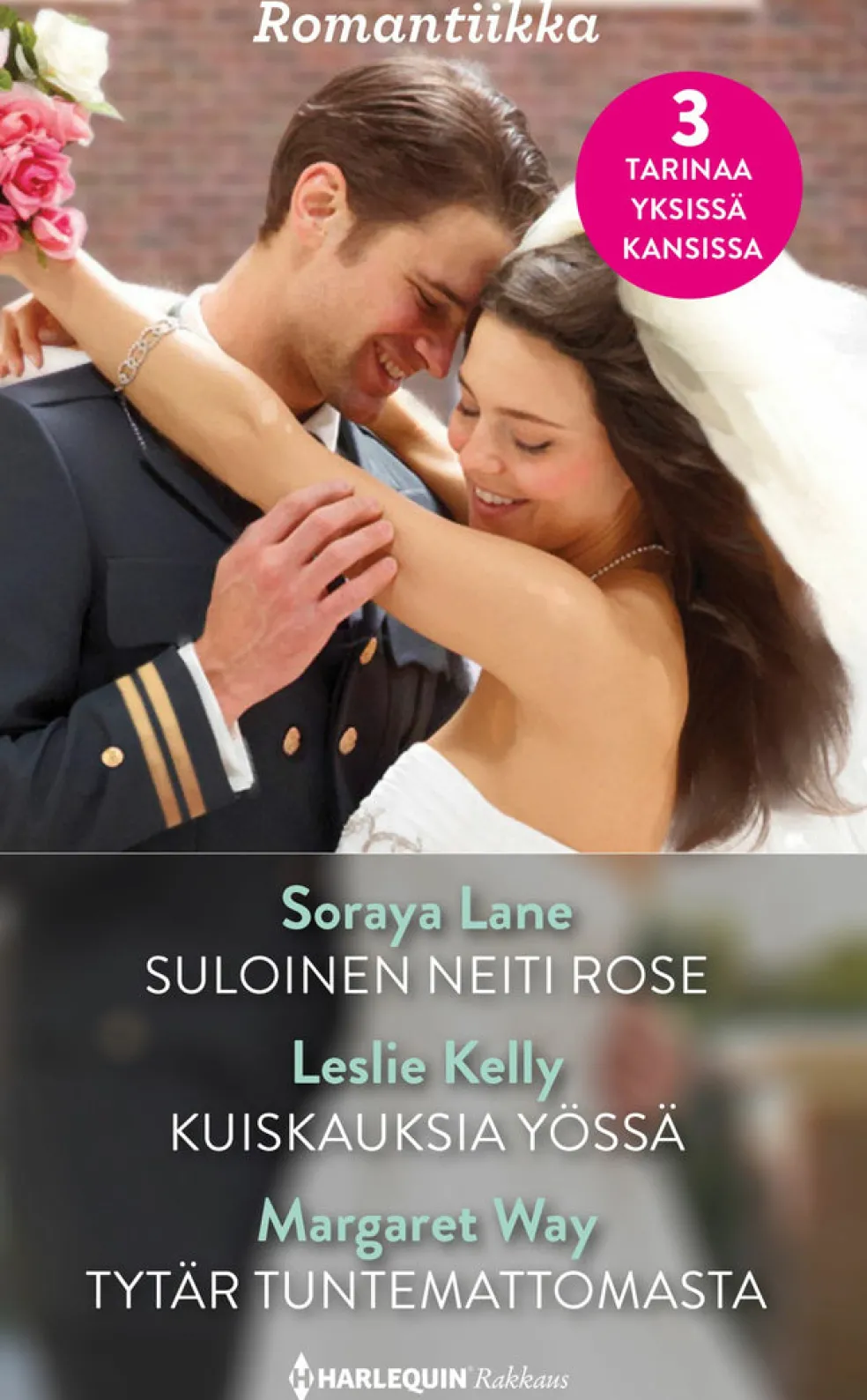 Suloinen neiti Rose / Kuiskauksia yössä / Tytär tuntemattomasta