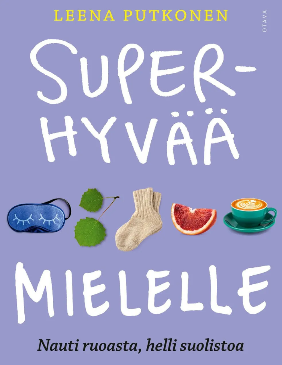 Superhyvää mielelle