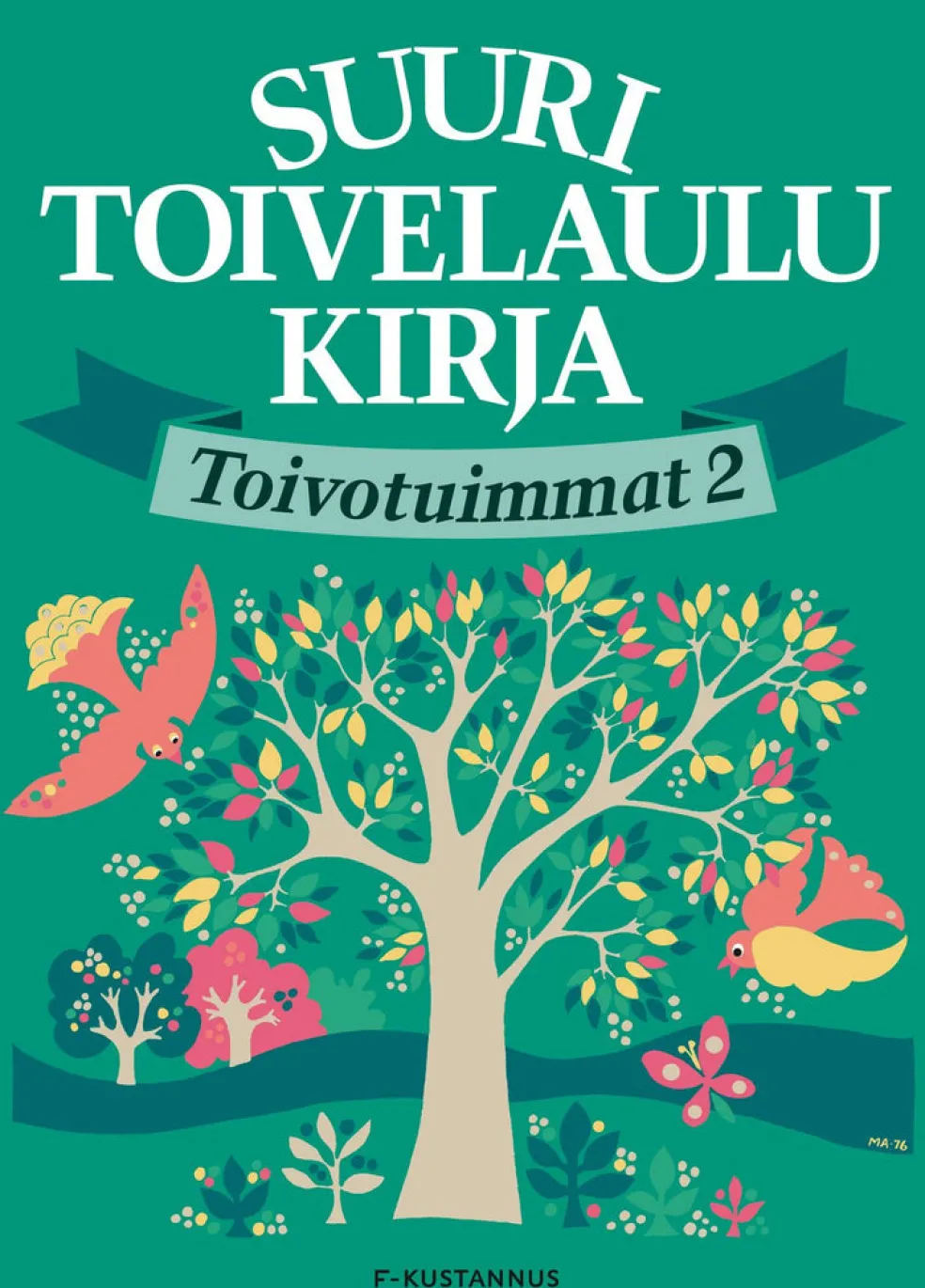 Suuri Toivelaulukirja Toivotuimmat 2