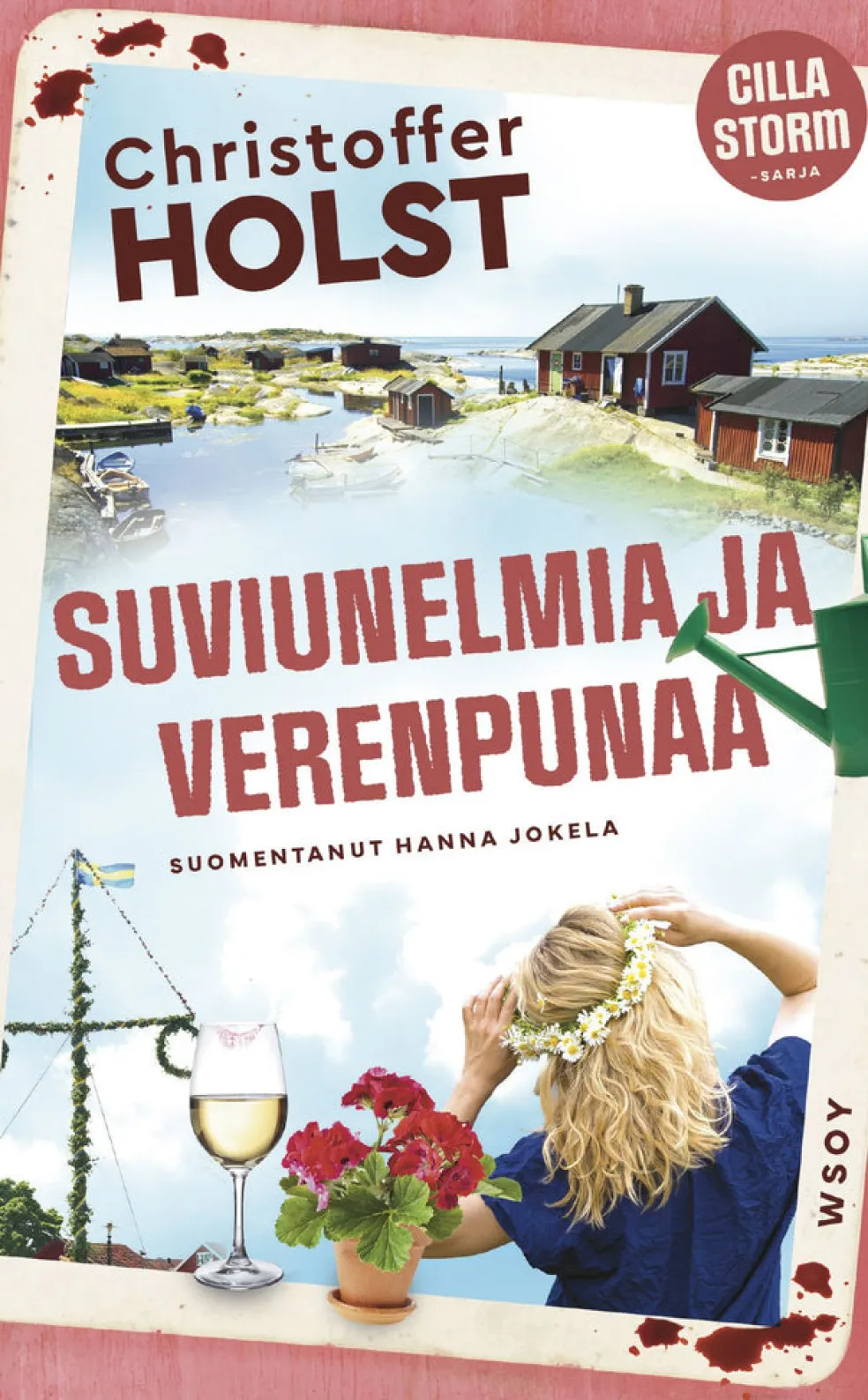 Suviunelmia ja verenpunaa