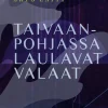 Taivaanpohjassa laulavat valaat