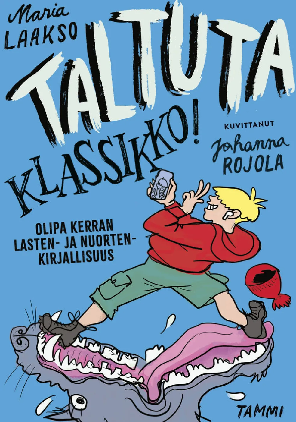 Taltuta klassikko! Olipa kerran lasten- ja nuortenkirjallisuus