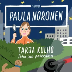 Tarja Kulho – Paha saa palkkansa