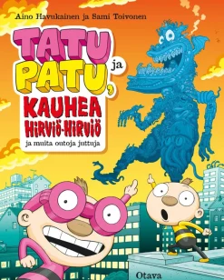 Tatu ja Patu, kauhea Hirviö-hirviö ja muita outoja juttuja
