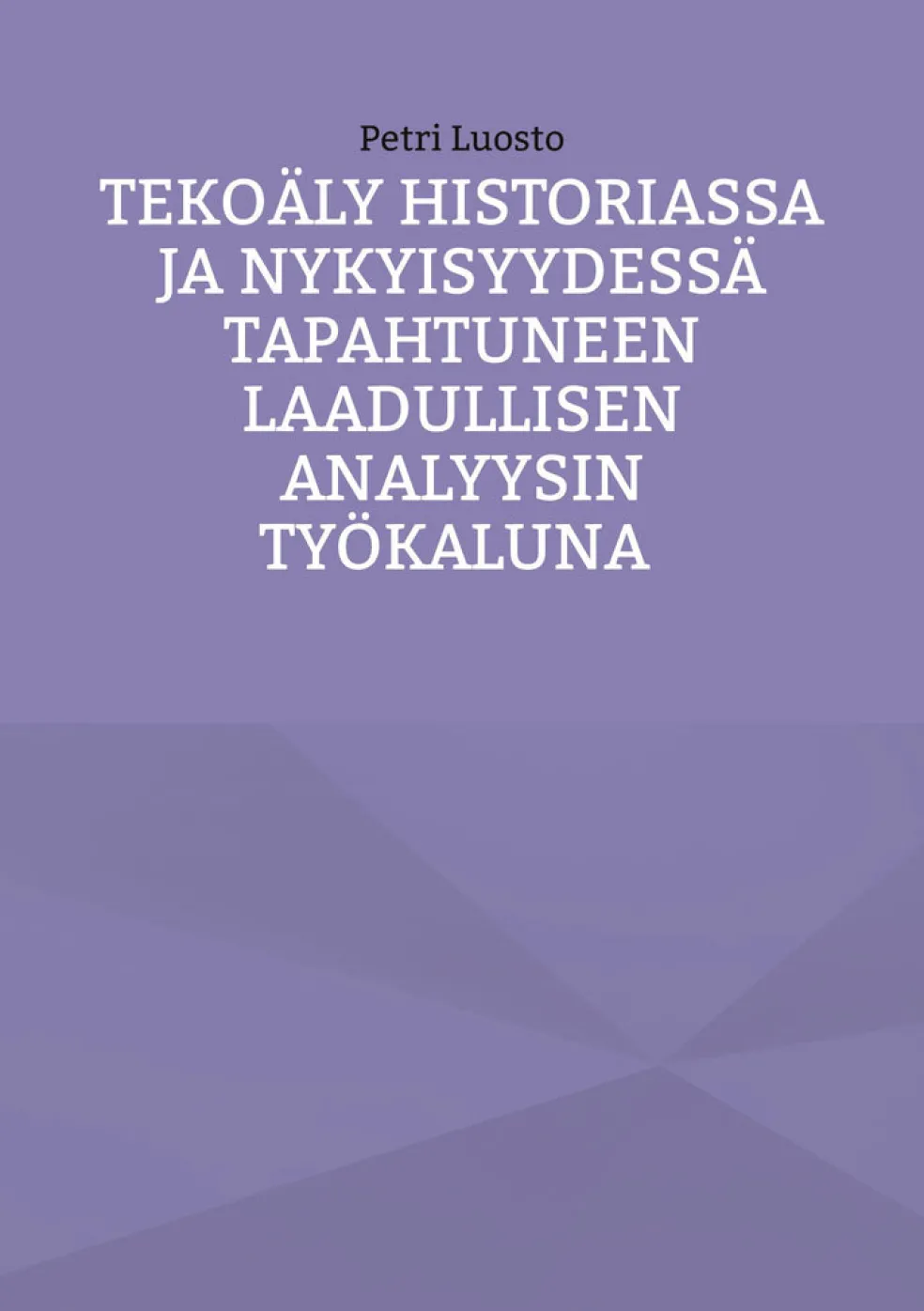 Tekoäly historiassa ja nykyisyydessä tapahtuneen laadullisen analyysin työkaluna