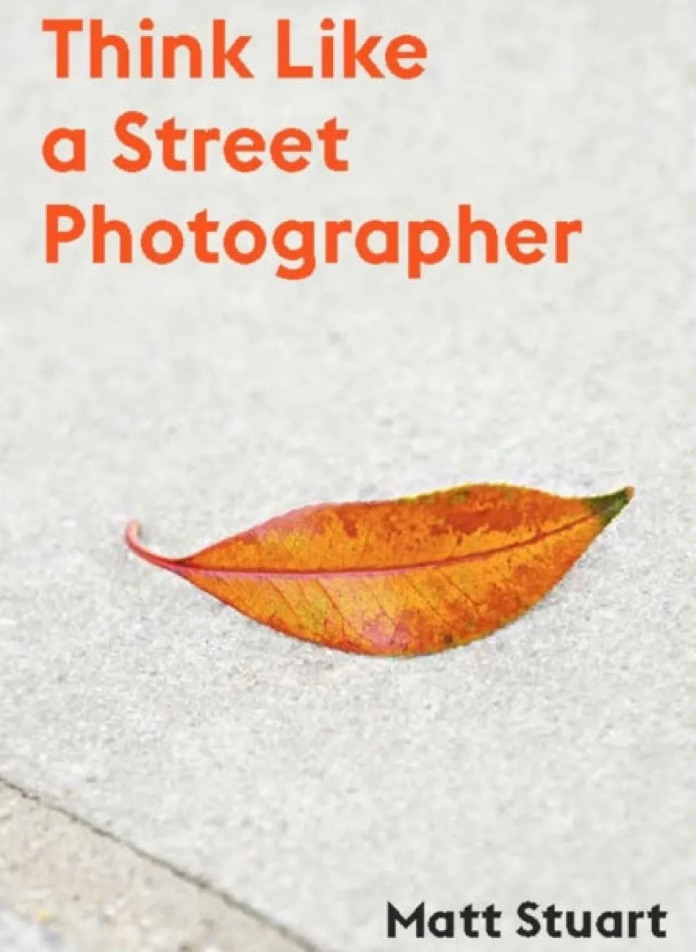 Think Like a Street Photographer