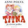 Tiina ja vieras poika