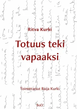 Totuus teki vapaaksi