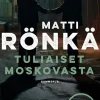 Tuliaiset Moskovasta