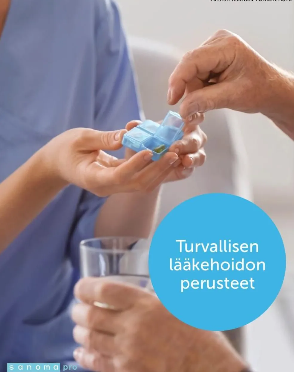 Turvallisen lääkehoidon perusteet