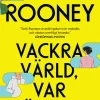 Vackra värld, var är du