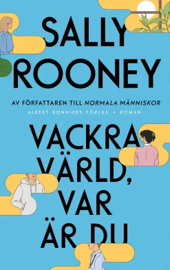Vackra värld, var är du