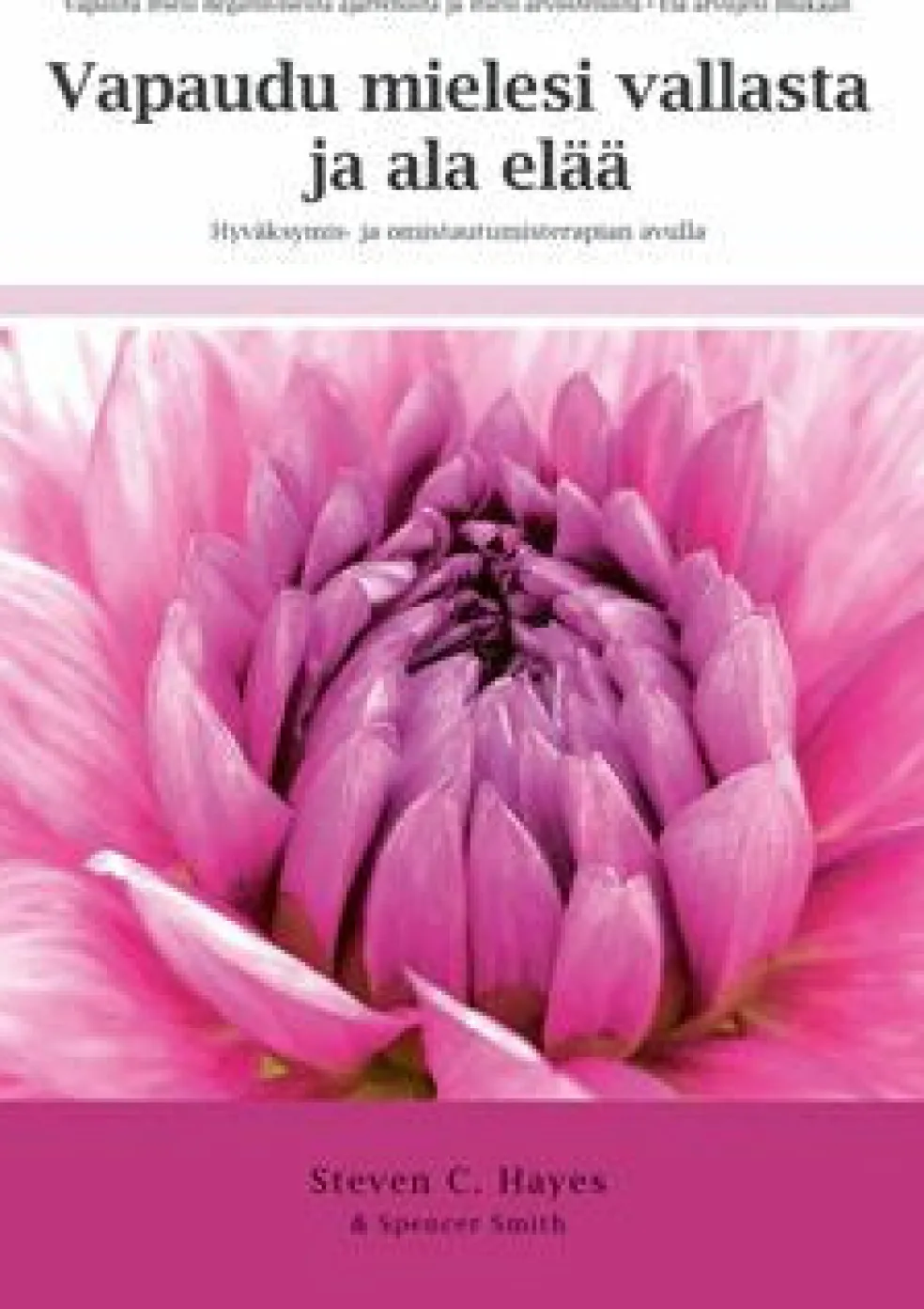 Vapaudu mielesi vallasta ja ala elää