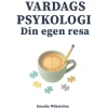 Vardagspsykologi : Din egen resa