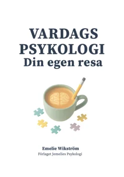 Vardagspsykologi : Din egen resa
