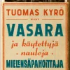 Vasara ja käytettyjä nauloja, Mielensäpahoittaja