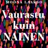 Vaurastu kuin nainen