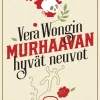 Vera Wongin murhaavan hyvät neuvot