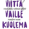 Viittä vaille kuolema