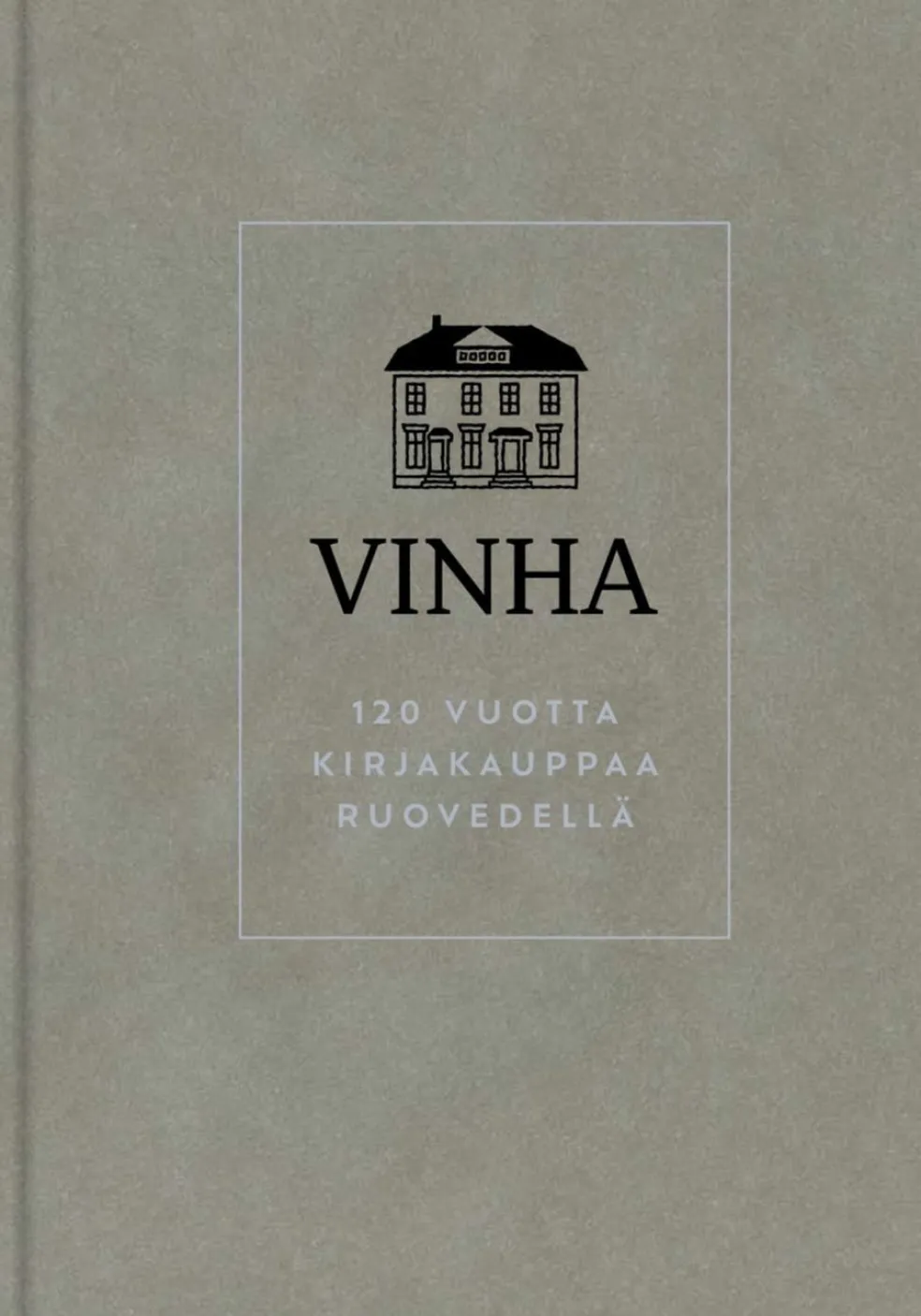 Vinha - 120 vuotta kirjakauppaa Ruovedellä