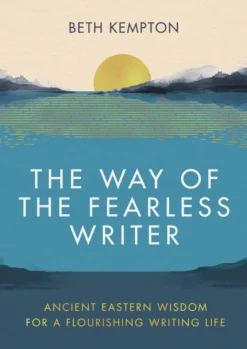 Way of the Fearless Writer, The